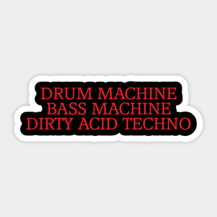 Dirty Acid Techno Sticker